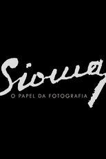 Sioma: O Papel da Fotografia (Sioma: O Papel da Fotografia)