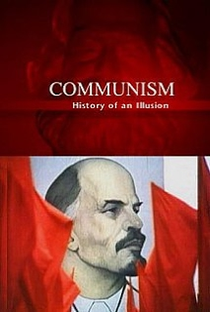 Comunismo - A História de Uma Ilusão - Poster / Capa / Cartaz - Oficial 1