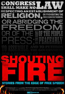 Lançar Fogo: Histórias da Liberdade de Expressão (Shouting Fire: Stories From The Edge Of Free Speech)