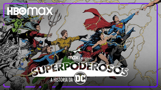 Trailer: Superpoderosos: A História da DC | Trailer Oficial | HBO Max