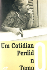 Um Cotidiano Perdido no Tempo (Un Cotidiano Perdido en el Tiempo)
