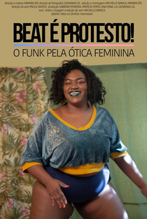 Beat é Protesto! O Funk Pela Ótica Feminina - Poster / Capa / Cartaz - Oficial 1