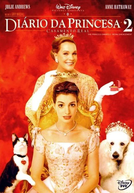 O Diário da Princesa 2: Casamento Real (The Princess Diaries 2: Royal Engagement)