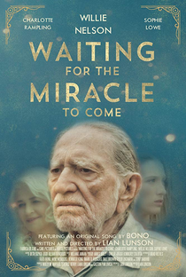 Waiting for the Miracle to Come - Poster / Capa / Cartaz - Oficial 1