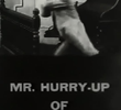 Mr. Hurry-Up of New York