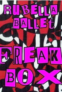 Rubella Ballet - Freak Box - Poster / Capa / Cartaz - Oficial 1