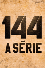144 A SÉRIE (144 A SÉRIE)