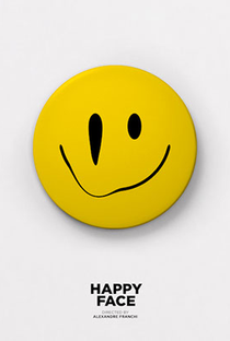 Happy Face - Poster / Capa / Cartaz - Oficial 3