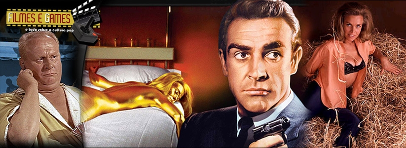 FILMES E GAMES - E tudo sobre a cultura POP | 007 Contra Goldfinger (1964) - FGcast #81