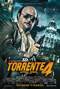 Torrente 4 - Crise Letal - Poster / Capa / Cartaz - Oficial 2