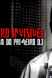 Maestro Invisível - A História do Primeiro DJ - Poster / Capa / Cartaz - Oficial 2