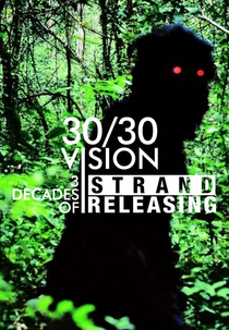 30/30 Vision: Three Decades of Strand Releasing (30/30 Vision: Three Decades of Strand Releasing)
