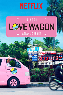 Love Wagon: Asian Journey - Poster / Capa / Cartaz - Oficial 1