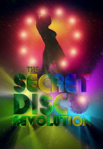 The Secret Disco Revolution (The Secret Disco Revolution)