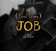 (Fool Time) Job