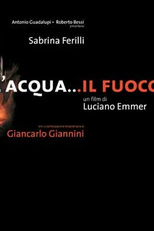 Sobre a Água e o Fogo (L'acqua... il fuoco)