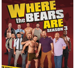 Where The Bears Are - 3º Temporada