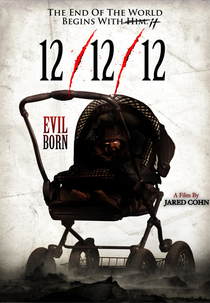 12/12/12 (Evil Born)