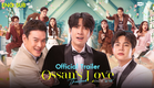 [Official Trailer] Ossan’s Love Thailand รักนี้ให้ “นาย”
