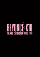 Beyoncé: X10: The Mrs. Carter Show World Tour