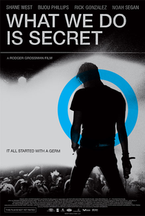 What We Do Is Secret - Poster / Capa / Cartaz - Oficial 1