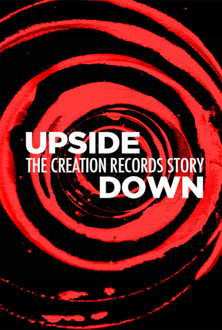 Poster 3 de Filme Upside Down: The story of Creation Records (2010)