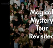 Arena: Magical Mystery Tour Revisited