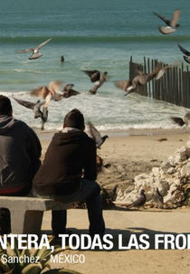 Uma fronteira, todas as fronteiras (Una frontera, todas las fronteras)