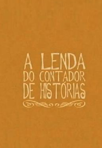 A Lenda do Contador de Histórias (A Lenda do Contador de Histórias)