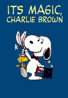 É Mágica, Charlie Brown (It's Magic, Charlie Brown)