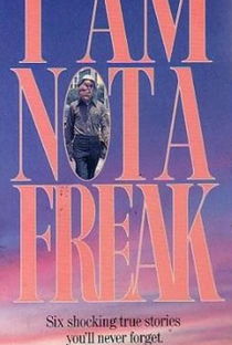 I Am Not a Freak - Poster / Capa / Cartaz - Oficial 1