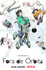 Fora de Órbita - Parte I (地球外少年少女)