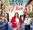Ligeramente Diva
