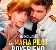 My Mafia Pilot Boyfriend