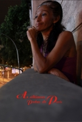 Poster 1 de Curta As Últimas Putas de Paris (2011)