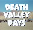 Death Valley Days (1ª Temporada)