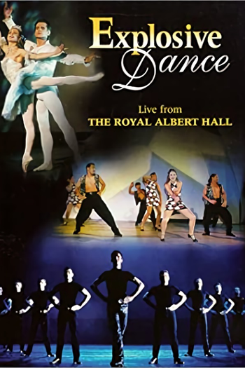 Poster de Filme Explosive Dance - Live From The Royal Albert Hall (1998)