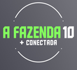 A Fazenda 10: Mais Conectada