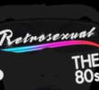 Retrosexual: The 80's