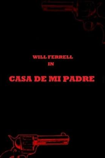  de Filme Casa de Mi Padre (2012)