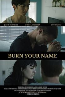 Burn Your Name - Poster / Capa / Cartaz - Oficial 1