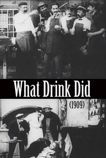 What Drink Did - Poster / Capa / Cartaz - Oficial 1