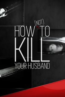 Como Não Matar Seu Amor (1ª Temporada) - Poster / Capa / Cartaz - Oficial 1