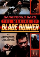 Dias Perigosos: Realizando Blade Runner