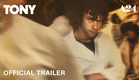 Tony | Official Trailer HD | A24