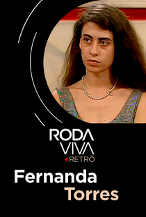 Roda Viva: Fernanda Torres - Poster / Capa / Cartaz - Oficial 1
