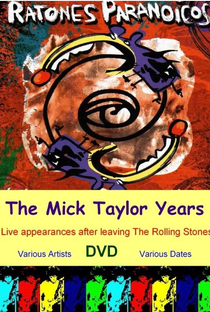 Ratones Paranoicos - The Mick Taylor Years - Poster / Capa / Cartaz - Oficial 1