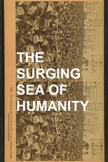 The Surging Sea of Humanity (The Surging Sea of Humanity)