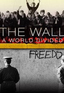 The Wall: A World Divided (The Wall: A World Divided)