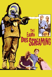 The Earth Dies Screaming - Poster / Capa / Cartaz - Oficial 1